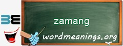 WordMeaning blackboard for zamang